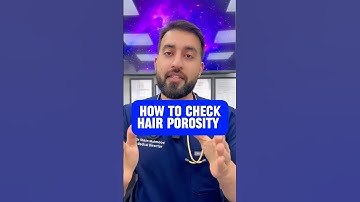 How to check hair porosity #haircare