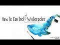 4 Easy Steps to Watercolor Control