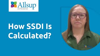 How SSDI Is Calculated?