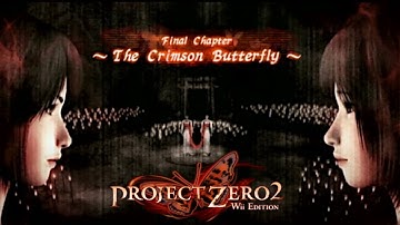 Project Zero 2 Wii Edition! Part 3, END