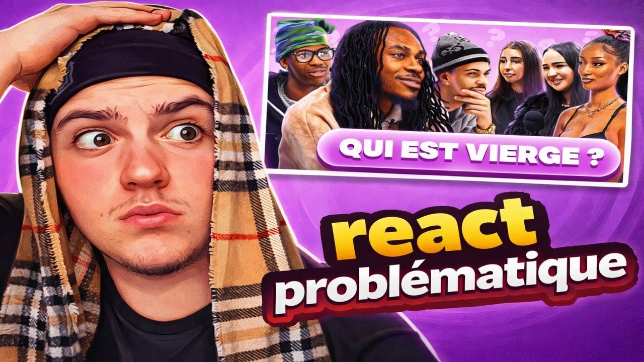 React problématique 😬 | QUI EST VIERGE ?!
