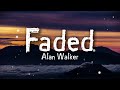 Alan Walker Faded Lyrics Alan Walker Faded Lyrics