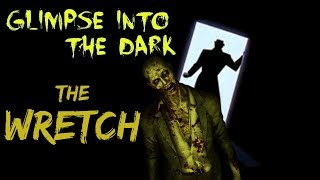 The Wretch - Glimpse Into The Dark