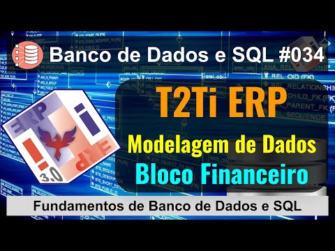 Modelagem T2Ti ERP - DER Bloco Financeiro - Fundamentos de Banco de Dados e SQL [034]