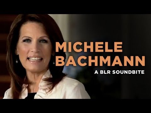 "Michele Bachmann": a BLR Soundbite