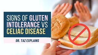 Signs of Gluten Intolerance vs Celiac: Dr. Taz Explains