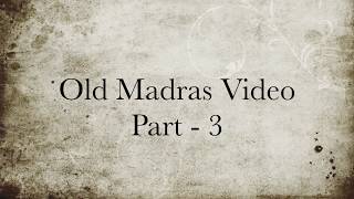 Old Madras Rare Unseen Photos Of Chennais Past Vintage Chennai Memories Part 3