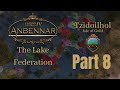 EU4 Anbennar - Tzidoilhol Part 8 - ONWARDS TO UNIFICATION!!!