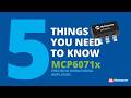 MCP6071x – Five Things You Need to Know
