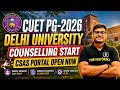 Delhi University PG Counselling Start 🔥 | DU PG CSAS Portal Live 🥳 | CUET PG 2026 Big Update