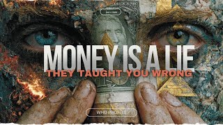 The Financial Illusion Why Everything You’ve Learned About Money is a Lie