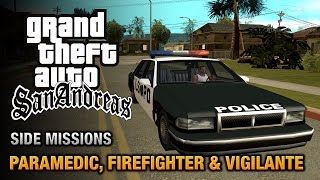 GTA San Andreas - Paramedic, Firefighter and Vigilante