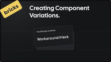 Bricks Component Variations