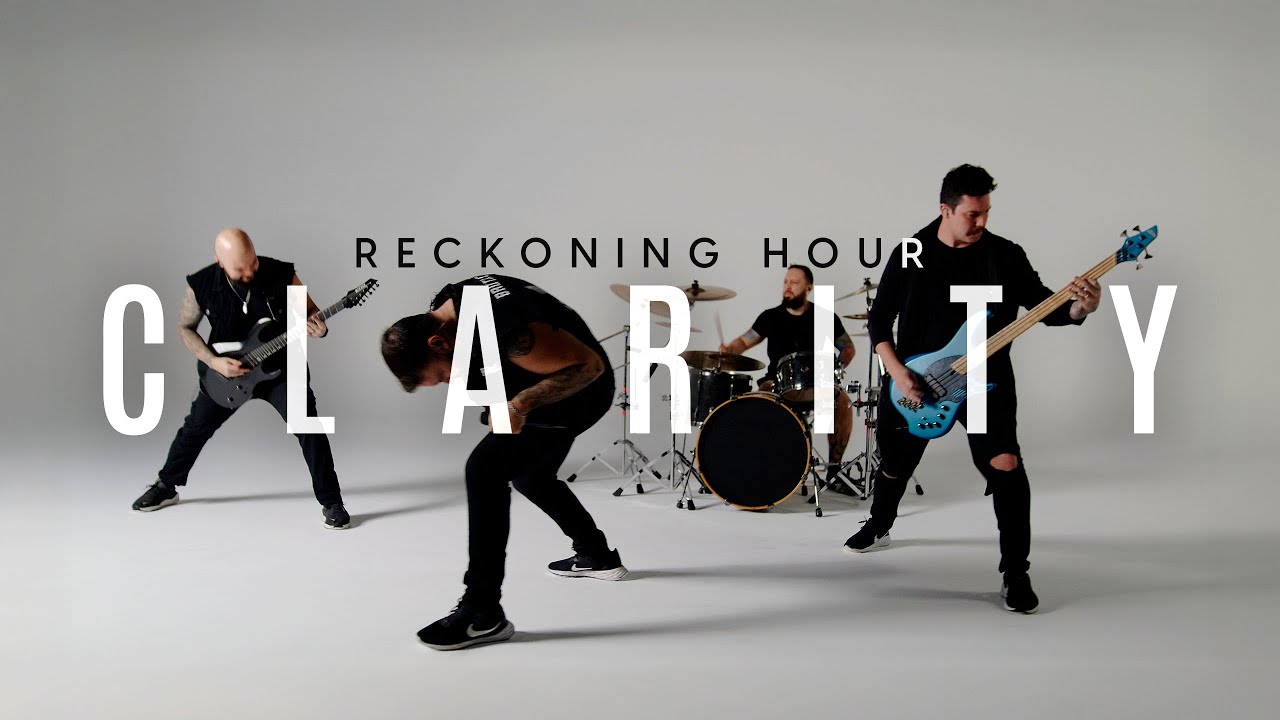 Reckoning Hour - Clarity (Official Music Video)