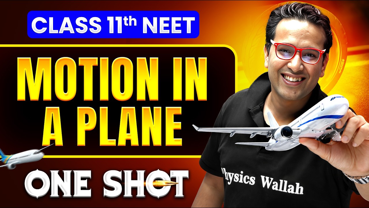 Motion in a Plane in ONE SHOT || All Concepts, Tricks & PYQ || NEET 2026