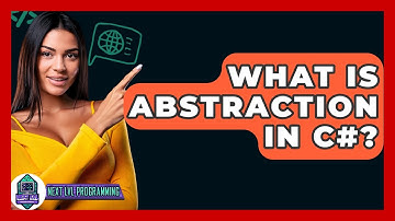What Is Abstraction In C#? - Next LVL Programming