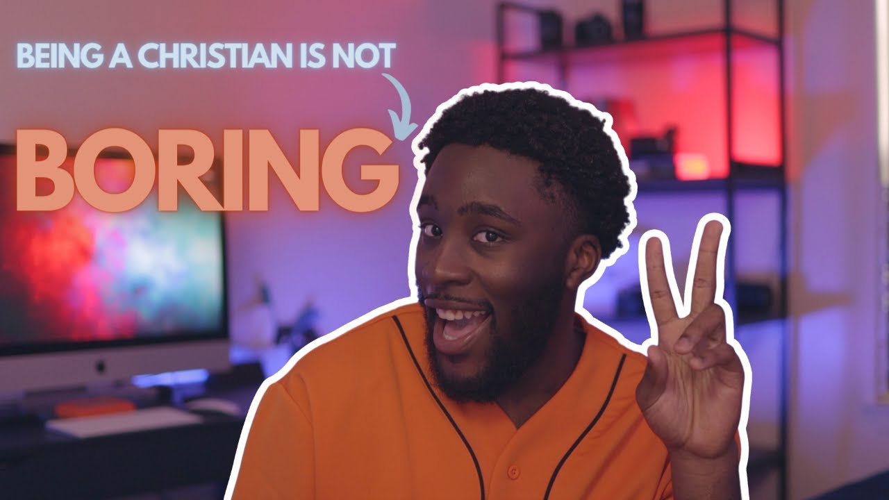 Being A Christian Is NOT Boring + Tips On Living A Fun Life