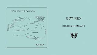 Watch Boy Rex Golden Standard video