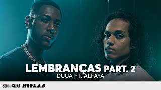 Lembranças Part.2 - Duua Ft. Lipe Alfaya  | SOM NA CAIXA