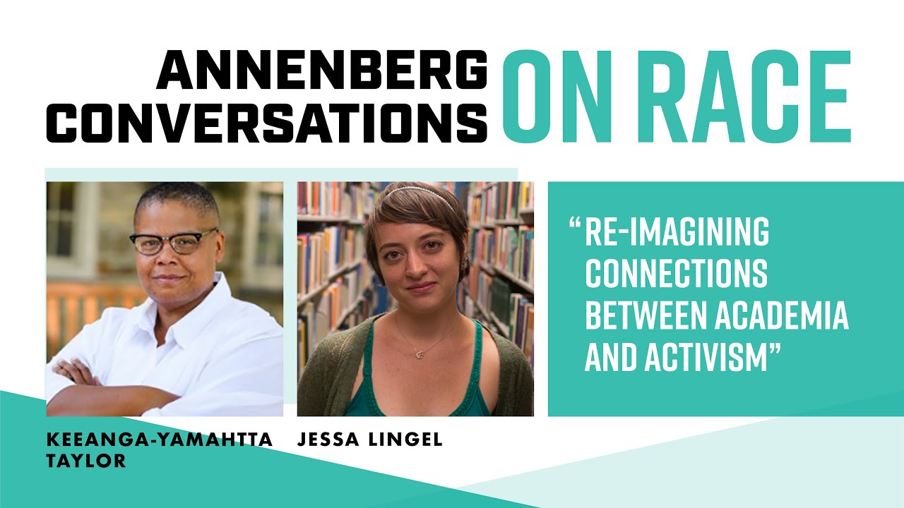Annenberg Conversations on Race: "Re-Imagining Connections between Academia and Activism"