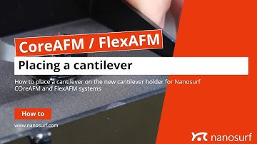 Placing a cantilever with the CoreAFM/FlexAFM cantislide cantilever holder