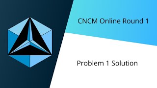 CNCM Online: Round 1, Problem 1 Profile