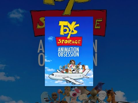 Toys Storage. The Animation Obsession