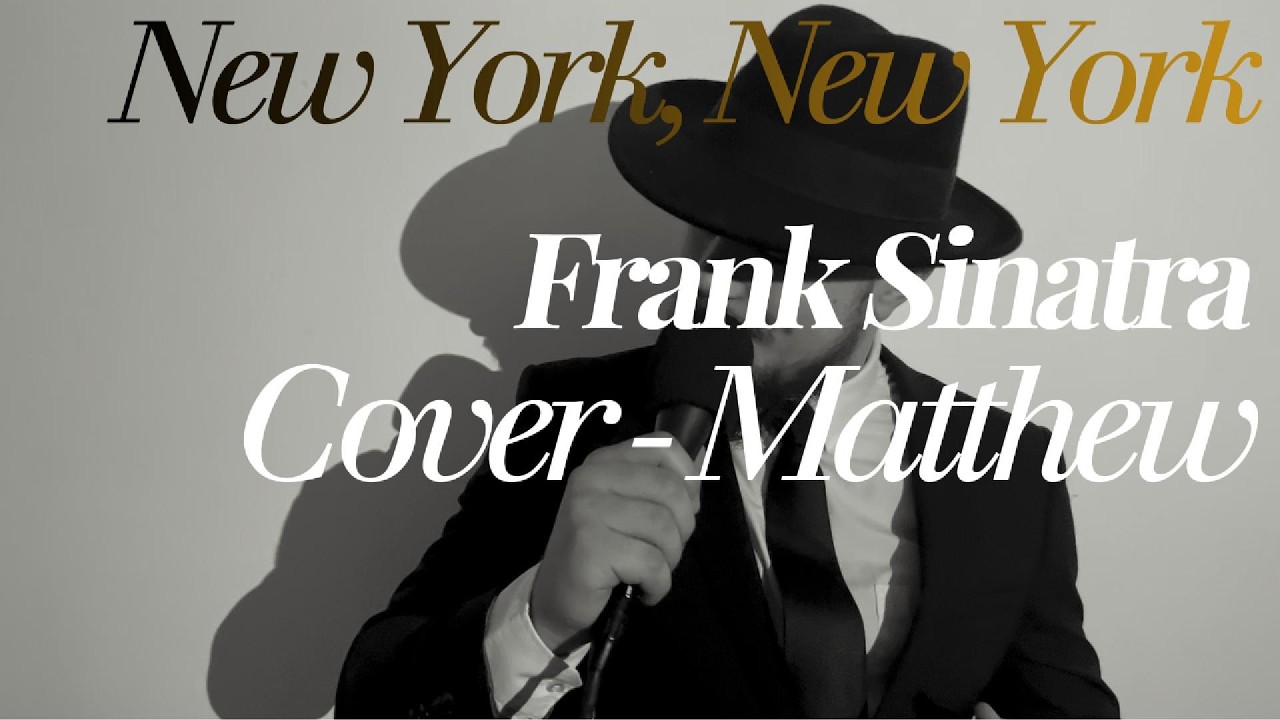 New York, New York - Cover (Original by Frank Sinatra)