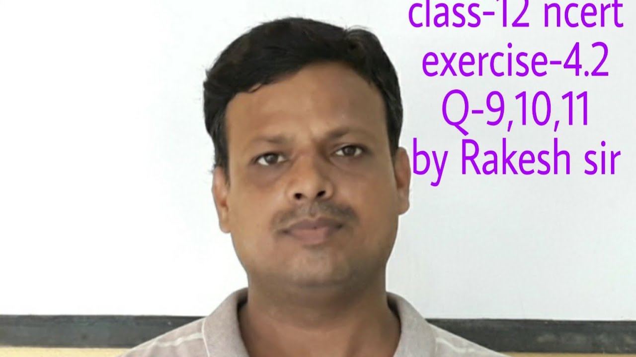 Class 12 ex 4 2 Q 9 10 11 Ncert YouTube class-12-ex-4-2-q-9-10-11-ncert-youtube