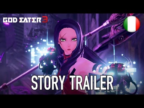 God Eater 3 - PS4/PC - Story Trailer (Italiano)