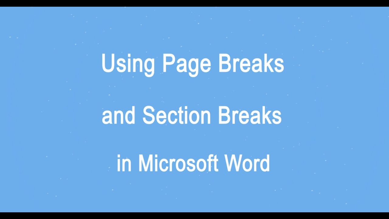 Use page breaks and section breaks in Microsoft Word - YouTube