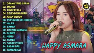 HAPPY ASMARA  - ORANG YANG SALAH | FULL ALBUM TERBARU 2024