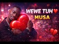 WEWE TU MUSA OFFICIAL Official Lyrics Video Clip Officiel