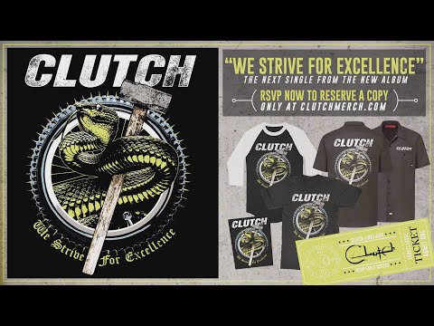 Clutch - We Strive for Excellence (Official Audio)