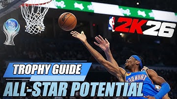 NBA 2K26 - All-Star Potential Trophy Guide (Complete the Advanced Tutorial in Learn 2K.)