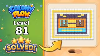 Colony Flow! - Level 81 Walkthrough 🧩 | Solution & Gameplay (ABI GAMES) 🐜