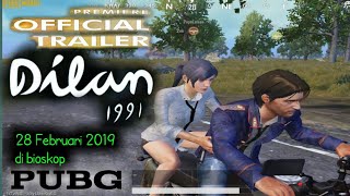 DILAN 1991 | PUBG Parody Trailer | Dilan 1991 versi PUBG