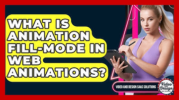 What Is Animation Fill-mode In Web Animations? - Video And Design Saas Solutions