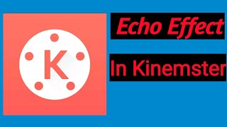 Kinemaster Echo Sound Effect tricks//किनेमास्टर में इको साउंड कैसे दे screenshot 5