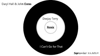 Daryl Hall & John Oates - I Can't Go For That (Deejay Terry Remix)