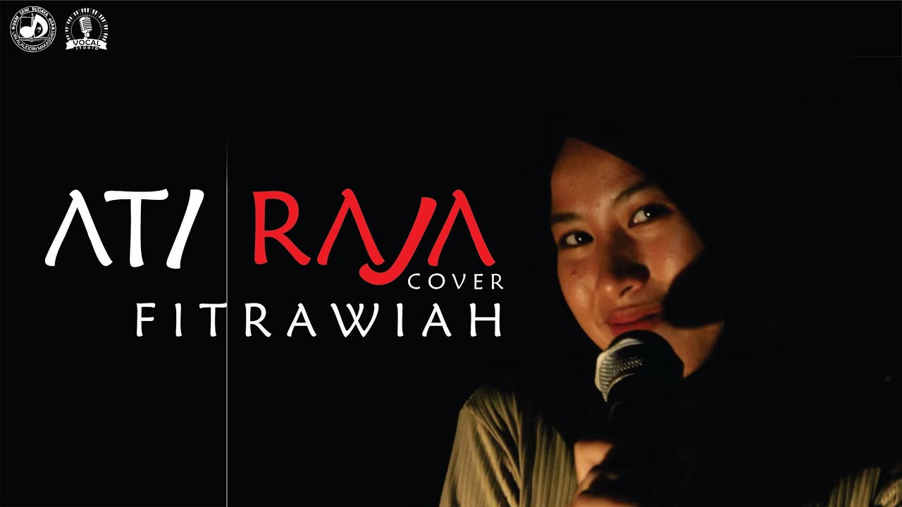 Atti Raja ATI RAJA - FITRAWIAH (COVER) - YouTube