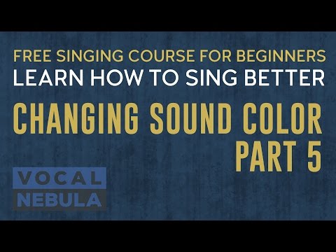 Changing Sound Color for Beginning Singers - part 5 | VOCAL NEBULA