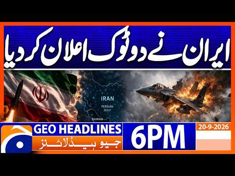 Iran Big Announcement | Geo News 6PM Headlines 20 Sept 26