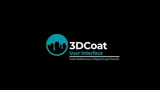 3DCoat UI: Color Reference in Object and Layer Panels