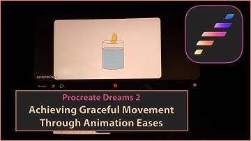 Achieving Graceful Movement Through Animation Eases In Procreate Dreams 2