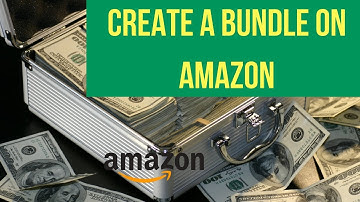 Amazon FBA: How To Create Product Bundles [Tutorial]