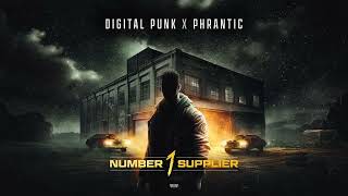 Digital Punk X Phrantic - Number 1 Supplier (OUT NOW)