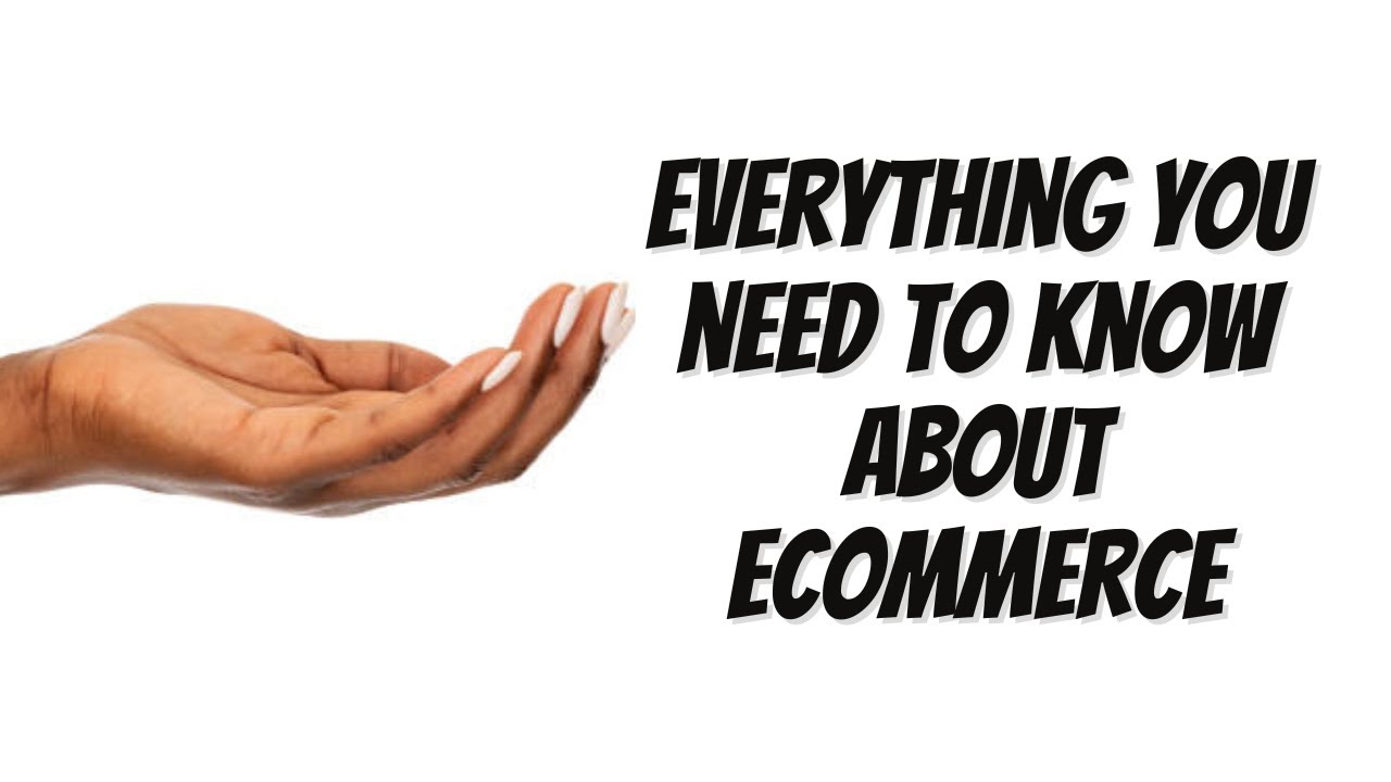 How does e-commerce business work? Everything you need to know