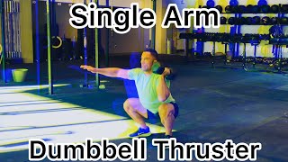 Single Arm Dumbbell Thruster | Watch out for this mistake