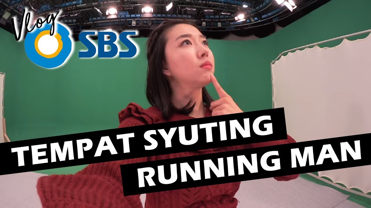 VLOG: TEMPAT SYUTING RUNNING MAN SBS